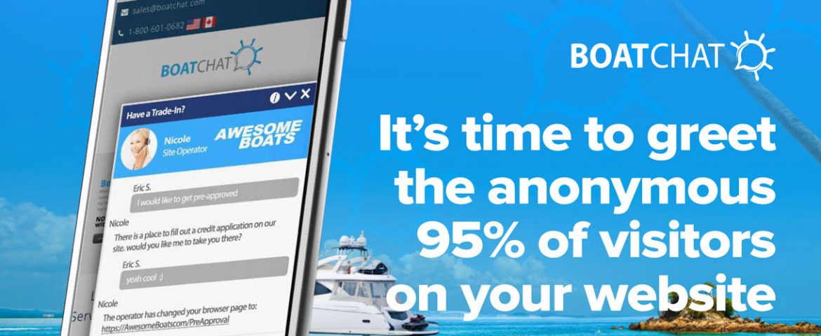 It's time to greet the anonymous 95% of visitors on our boat dealership website.