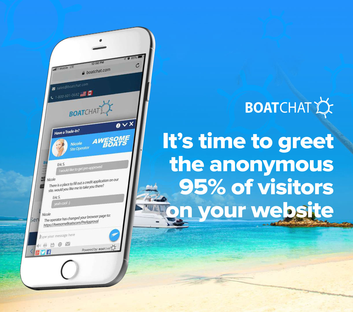 It's time to greet the anonymous 95% of visitors on our boat dealership website.