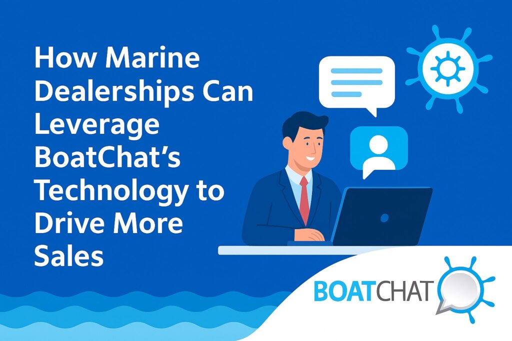 How marine dealerships can leverage live chat technology